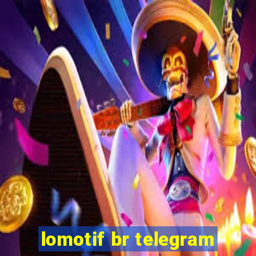 lomotif br telegram